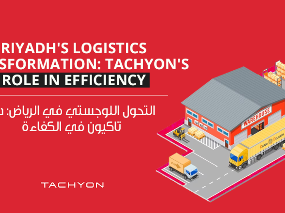 How Tachyon is transforming logistics in Riyadh