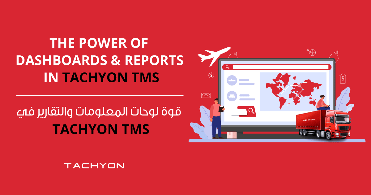 The Power of Dashboards and Reports in Tachyon TMS