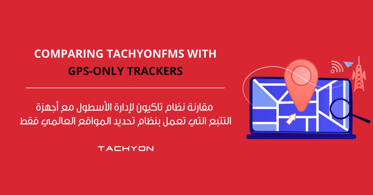 Comparing-TachyonFMS-with-GPS-Only-Trackers