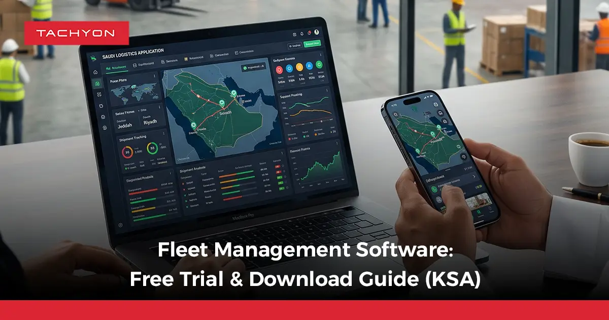 Fleet Management Software Free Trial & Download Guide (KSA)
