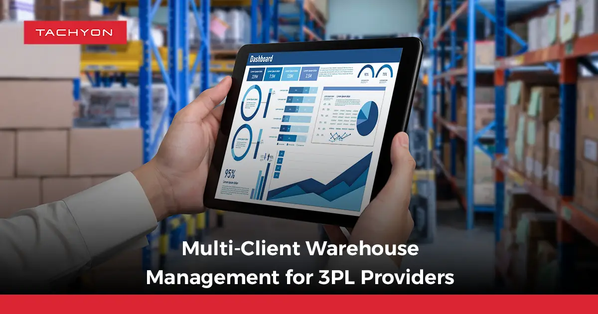 Multi-Client Warehouse Management for 3PL Providers