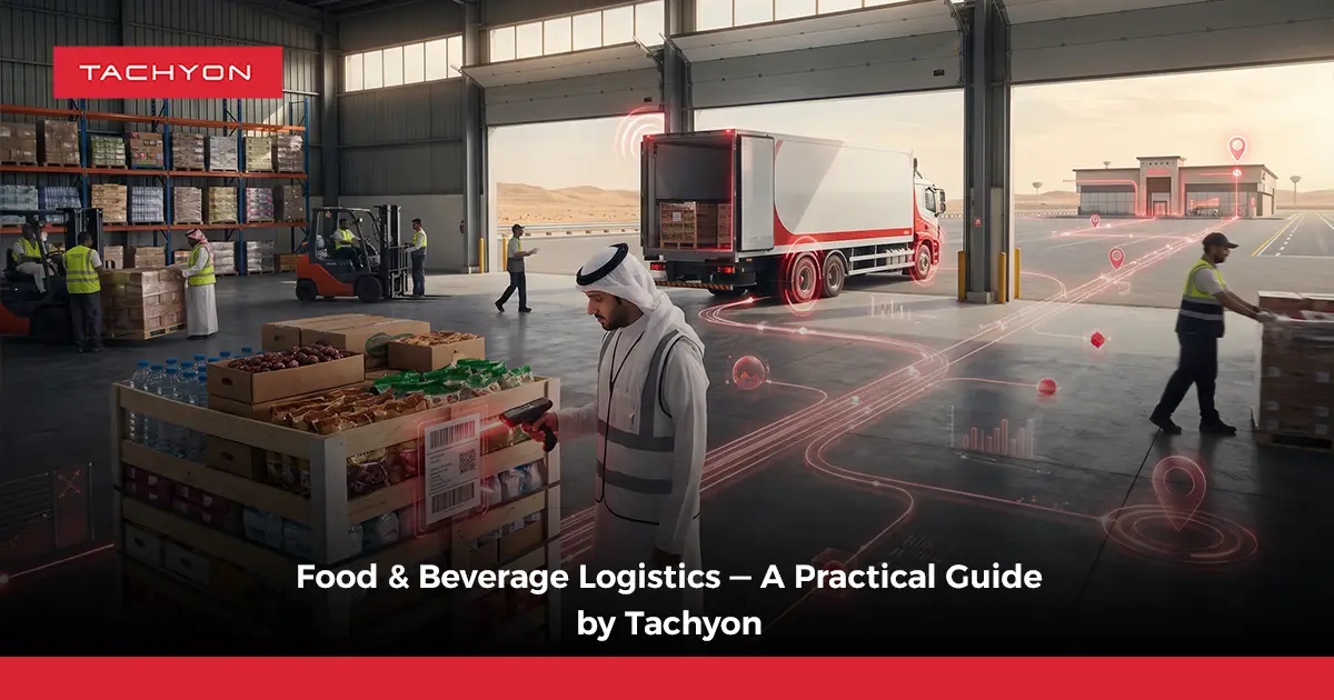 Food & Beverage Logistics — A Practical Guide by Tachyon