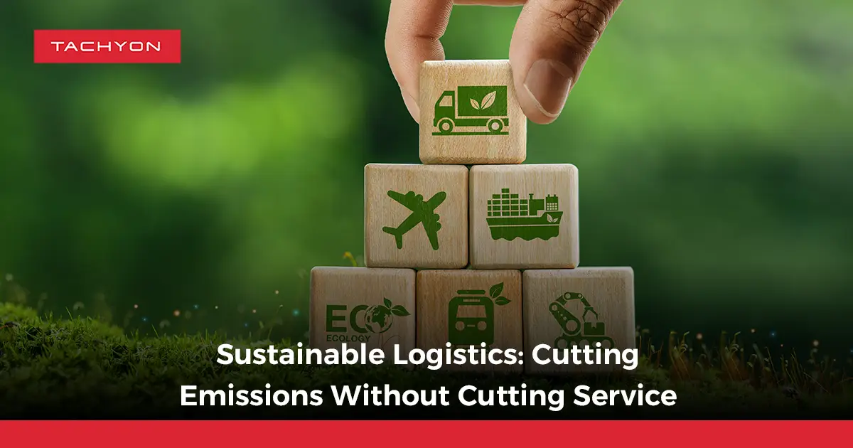 Sustainable Logistics Cutting Emissions Without Cutting Service